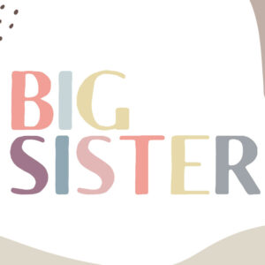 big sister
