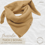 Musselin Tuch | Schal - HONEY | Halstuch für Babys, Kinder & Erwachsene aus Baumwolle