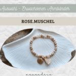 Rose.Muschel - Armband