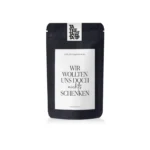 Wir wollten uns doch nichts schenken | Kräutertee