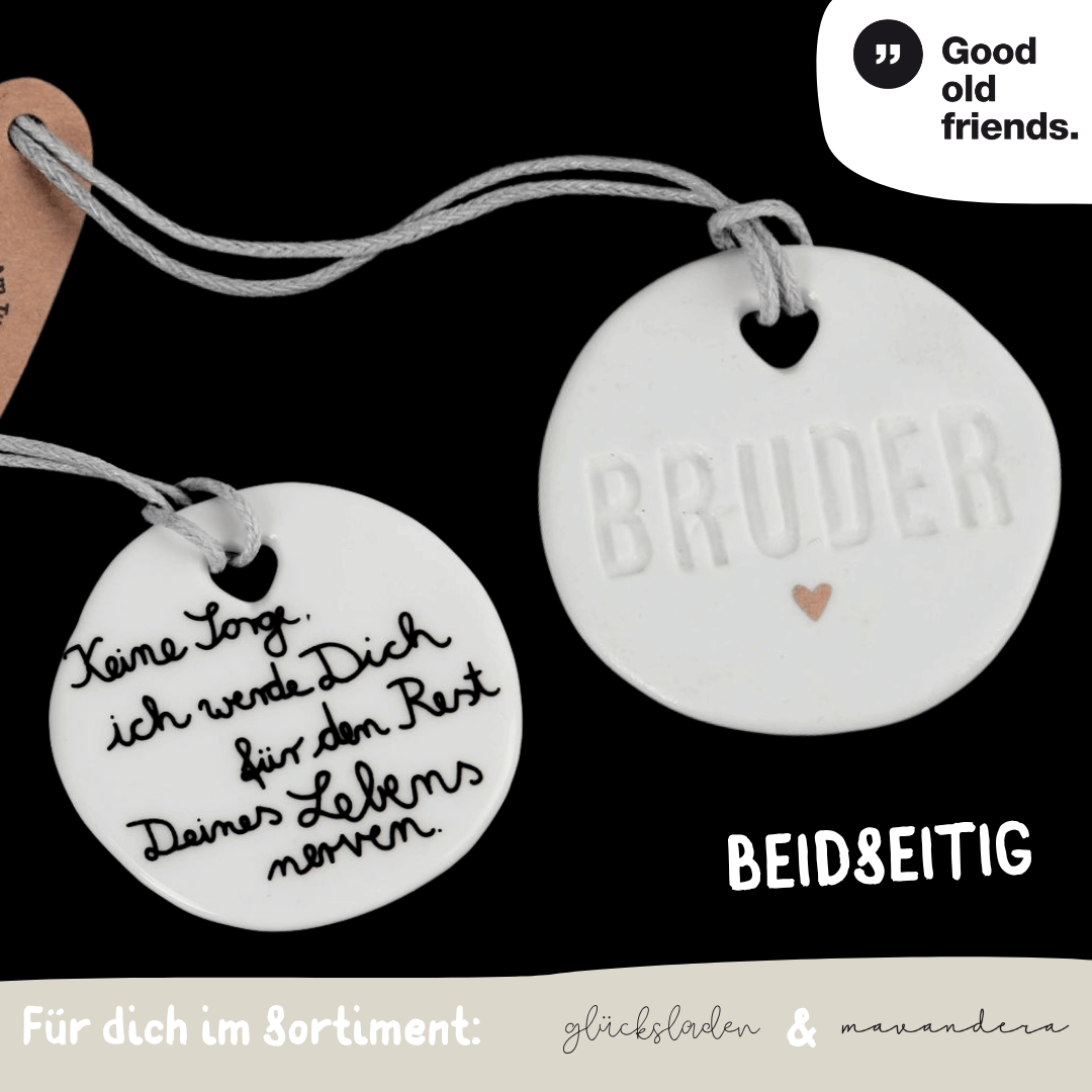 16218 Famlien Taler beidseitig | BRUDER - Porzellan mit Spruch - good old friends – Bild 1